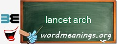 WordMeaning blackboard for lancet arch